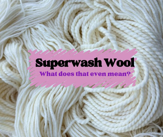 Superwash Wool: What does that even mean?